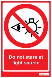 Do not stare at light source