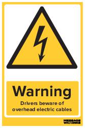 DRIVERS BEWARE OF OVERHEAD CABLES (94741)