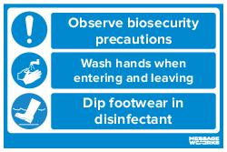 OBSERVE BIOSECURITY PRECAUTIONS (84627)