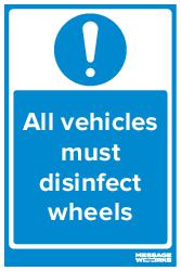 ALL VEHICLES MUST DISINFECT WHEELS (08384)