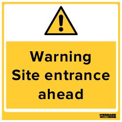 SITE ENTRANCE AHEAD (77271)