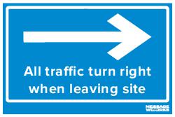 TRAFFIC TURN RIGHT LEAVING SITE (73870)