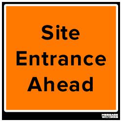 SITE ENTRANCE AHEAD (75907)