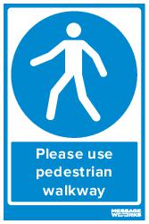 PLEASE USE PEDESTRIAN WALKWAY (83287)