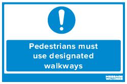 PEDESTRIANS USE DESIGNATED WALKWAYS (83479)