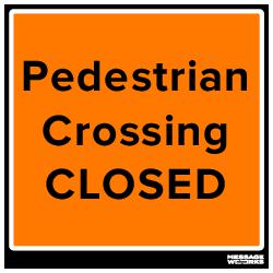 PEDESTRIAN CROSSING CLOSED (75862)