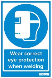 WEAR EYE PROTECTION WHEN WELDING (83693)