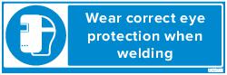 WEAR EYE PROTECTION WHEN WELDING (83692)