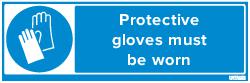 PROTECTIVE GLOVES MUST BE WORN (83357)