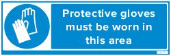 PROTECTIVE GLOVES MUST BE WORN (83752)