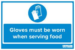 GLOVES MUST BE WORN SERVING FOOD (83417)
