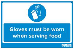 GLOVES MUST BE WORN SERVING FOOD (83417)