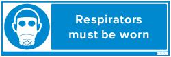 RESPIRATORS MUST BE WORN (83700)